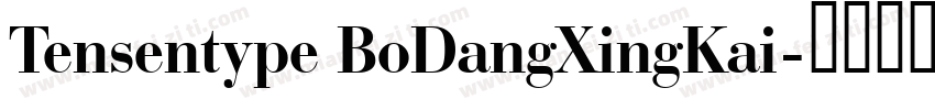 Tensentype BoDangXingKai字体转换